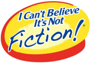 I Can't Believe It's Not Fiction